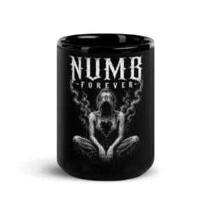 Sick Satisfaction – NUMB FOREVER – Dark Gothic Coffee & Tea Mug