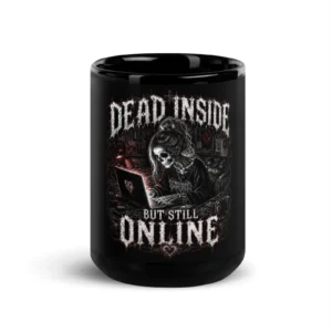 Sick Satisfaction – DEAD INSIDE BUT STILL ONLINE – Gothic Coffee Mug